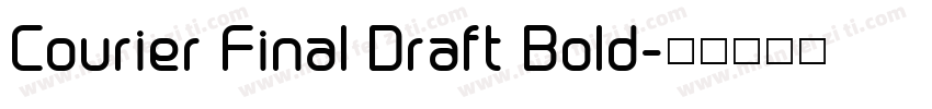 Courier Final Draft Bold字体转换